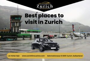 Best places to visit in Zurich